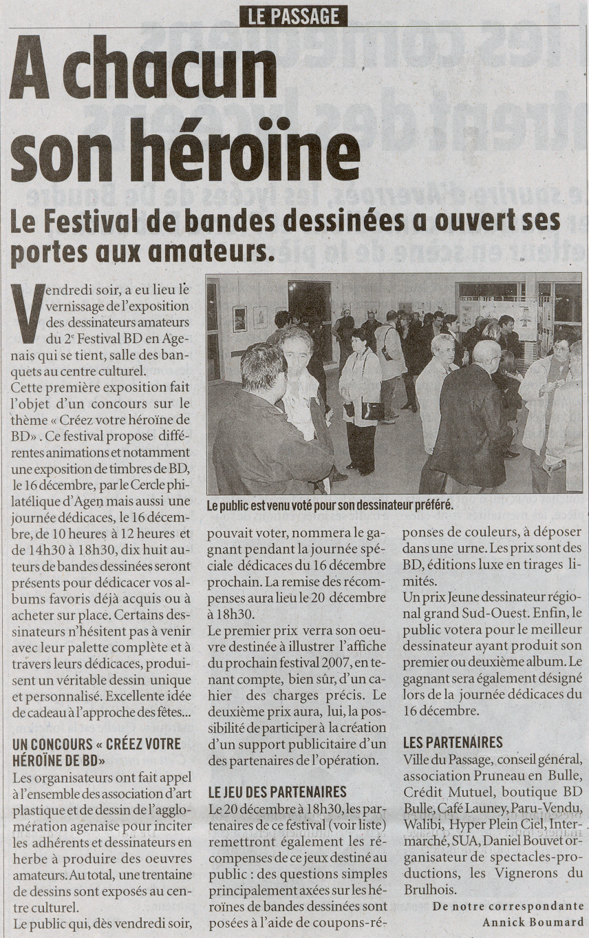 article du Petit Bleu paru le 05/12/2006  l'occasion du vernissage du 2me Festival de bandes dessines de l'Agenais au Passage d'Agen -47520-